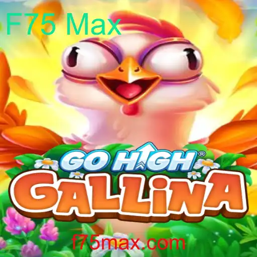 Descubra o Mundo de GoHighGallina com o Poderoso F75 Max
