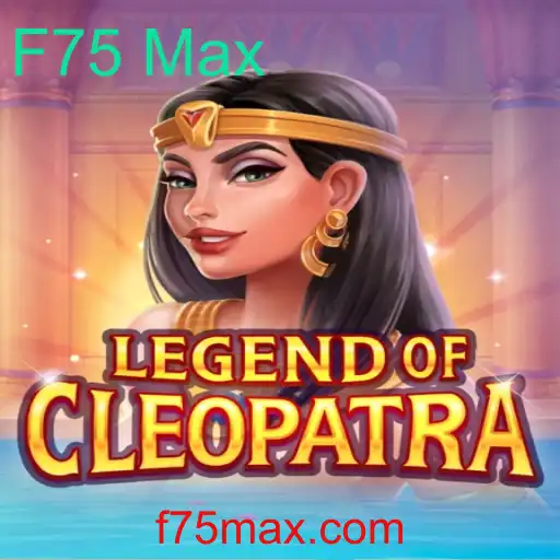 Explorando o Mundo de LegendOfCleopatra: Um Mergulho Profundo com F75 Max